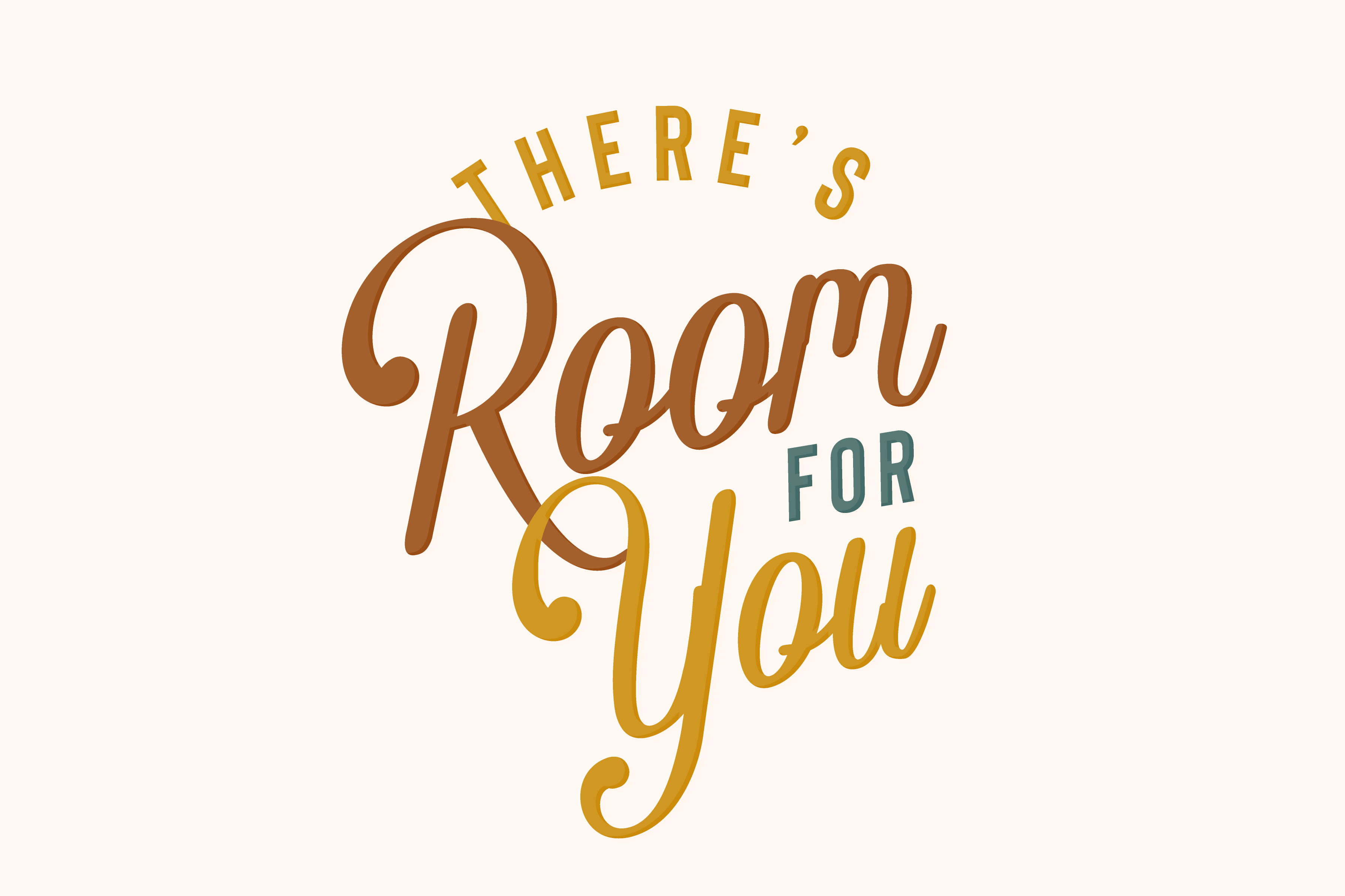 there’s room for you